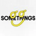 SOMETHINGS